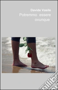 Potremmo essere ovunque