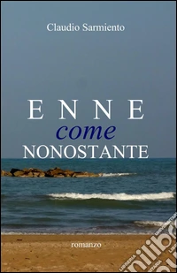 Enne come nonostante