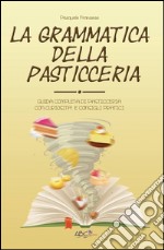 La grammatica della pasticceria