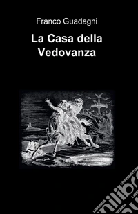 La casa della vedovanza libro