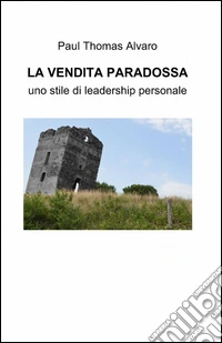 La vendita paradossa libro