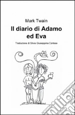 Il diario di Adamo ed Eva libro