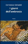 I giorni dell'ambrosia libro di Grimaldi Domenico