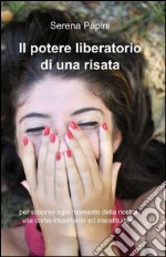 Il potere liberatorio di una risata libro