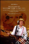 Paul McCartney: recording sessions (1969-2011) libro di Perasi Luca