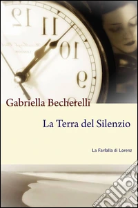 La terra del silenzio libro