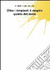 Oltre i rimpianti il respiro quieto del mare libro di Crocco Massimiliano