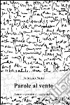 Parole al vento libro di Noto Fabrizio