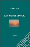 La fine del viaggio libro