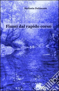 Fiumi dal rapido corso