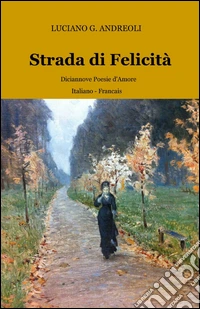 Strada di felicità libro