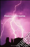 Visions of dreams libro di Rizzello G. Luca