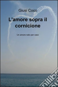 L'amore sopra il cornicione