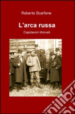 L'arca russa libro