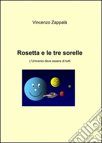 Rosetta e le tre sorelle