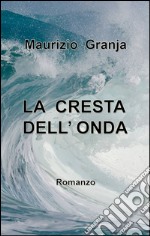 La cresta dell'onda libro