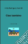 Ciao bambino libro