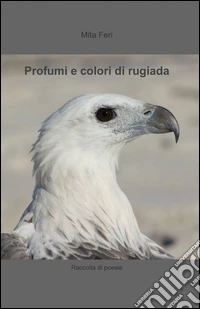 Profumi e colori di rugiada