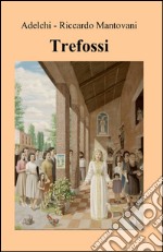 Trefossi libro