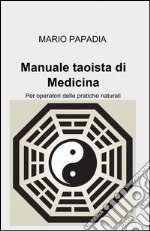 Manuale taoista di medicina tradizionale cinese libro