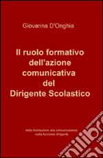 Il ruolo formativo dell'azione comunicativa del dirigente scolastico