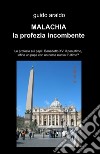 Malachia e le enigmatiche profezie libro