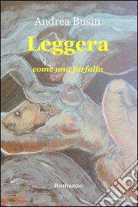 Leggera. Come una farfalla