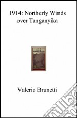 1914: northerly winds over Tanganyika libro