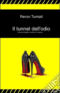 Il tunnel dell'odio libro