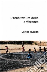 L'architettura delle differenze