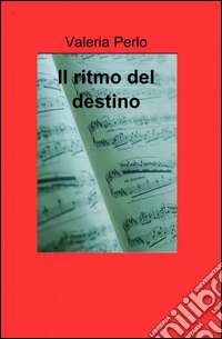 Il ritmo del destino