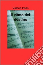 Il ritmo del destino