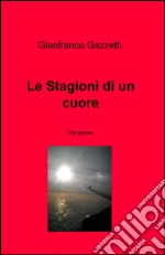 Le stagioni di un cuore libro