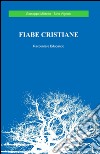 Fiabe cristiane libro