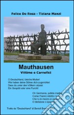 Mauthausen. Vittime e carnefici libro