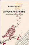 La voce amarantina libro