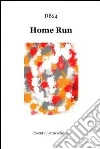 Home run. E-book. Formato EPUB ebook