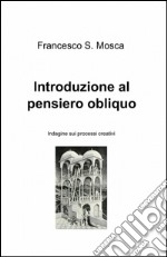 Introduzione al pensiero obliquo libro