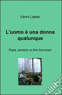 L'uomo è una donna qualunque libro
