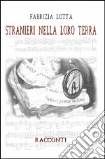 Stranieri nella loro terra libro