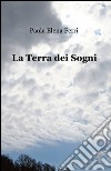 La terra dei sogni libro