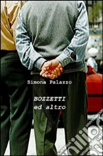 Bozzetti ed altro libro