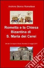 Rometta e la chiesa bizantina di s. Maria dei Cerei libro