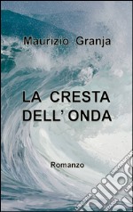 La cresta dell'onda libro