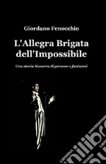 L'allegra brigata dell'impossibile libro