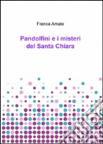 Pandolfini e i misteri del Santa Chiara