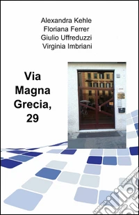Via magna grecia, 29 libro