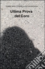 Ultima prova del coro libro