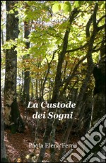 La custode dei sogni libro