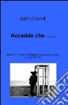 Accadde che... libro